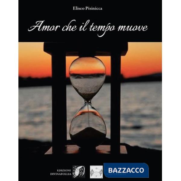 Amor che il tempo muove