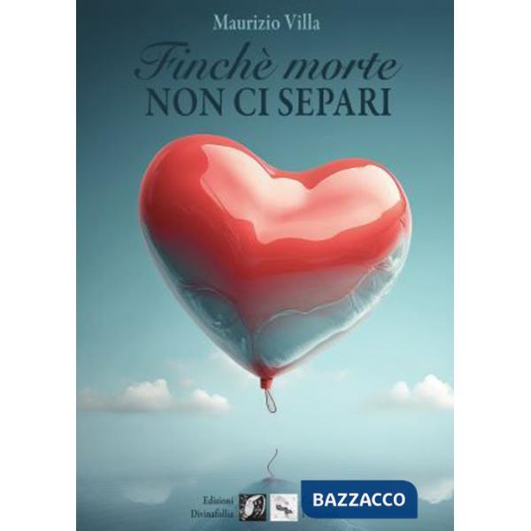 Finché morte non ci separi