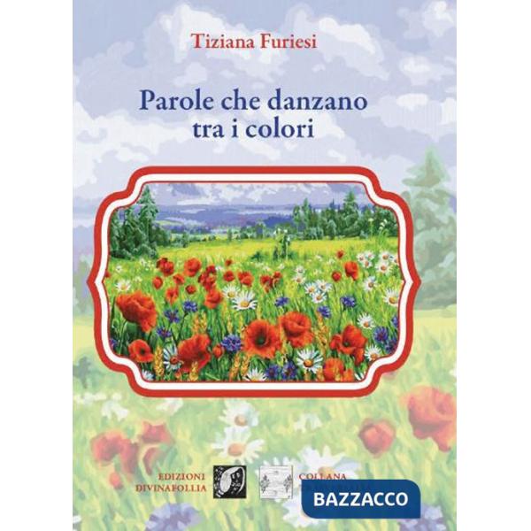 Parole che danzano tra i colori