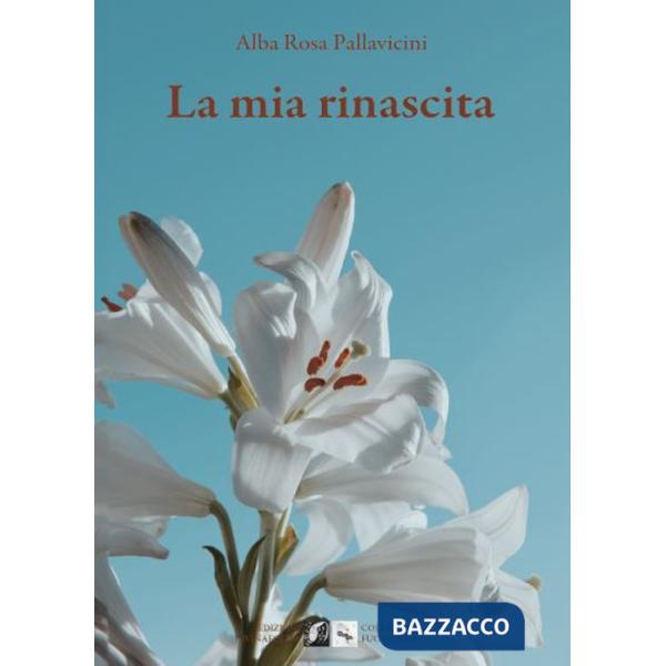 Mia rinascita (La)