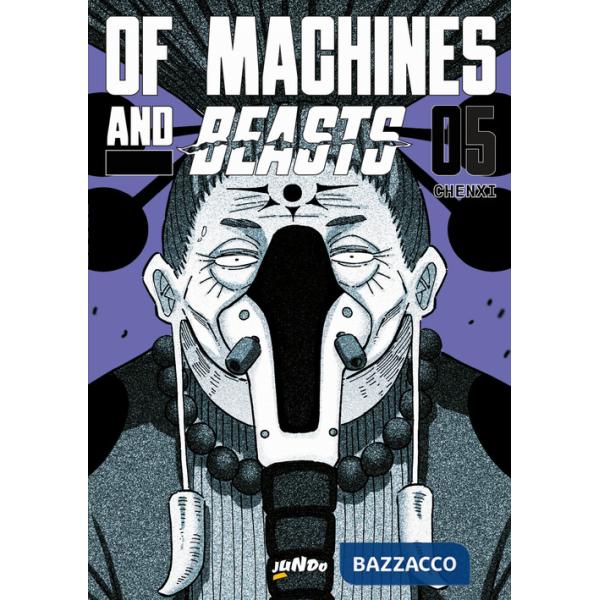 Of machines and beasts. Vol. 5