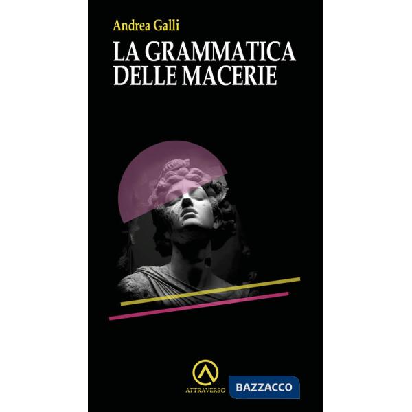 Grammatica delle macerie (La)