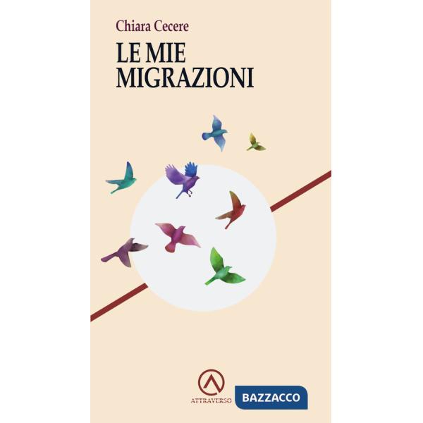 Mie migrazioni (Le)