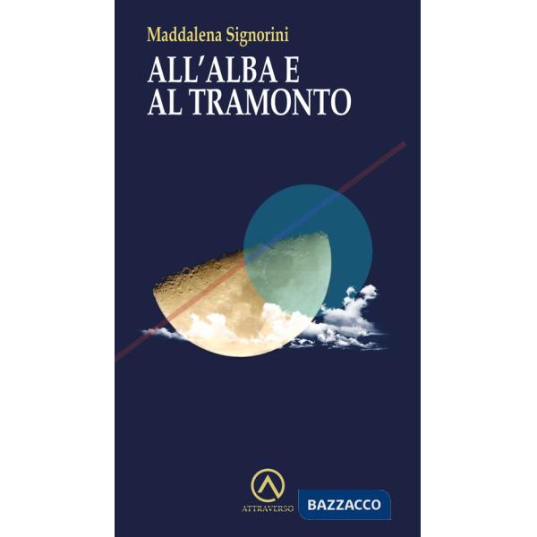 All'alba e al tramonto