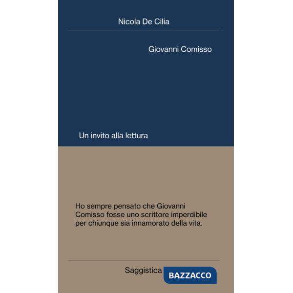 Giovanni Comisso. Un invito alla lettura