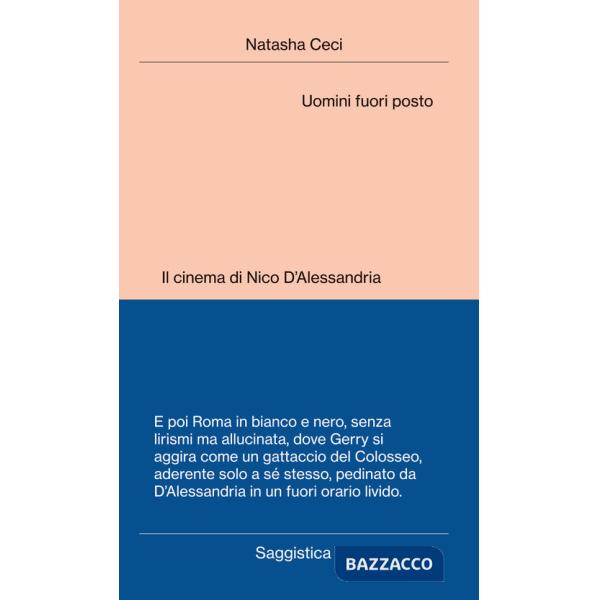 Uomini fuori posto. Il cinema di Nico D'Alessandria