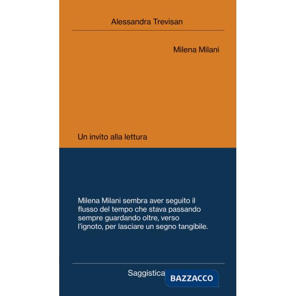 Milena Milani. Un invito alla lettura