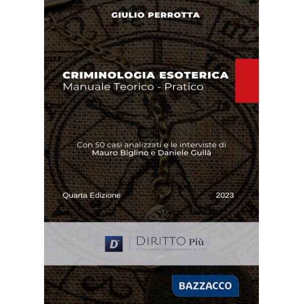 Criminologia esoterica. Manuale teorico-pratico