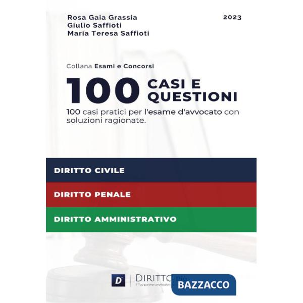 100 casi e questioni per l'esame d'avvocato