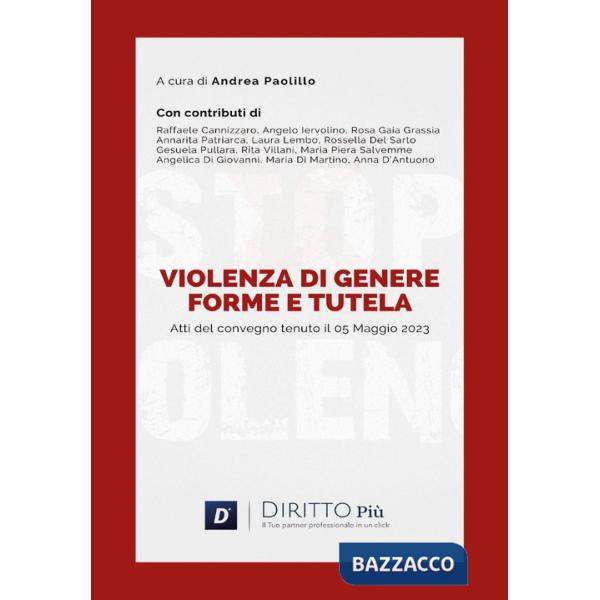 Violenza di genere: forme e tutela. Atti del convegno (Castellammare di Stabia, 5 maggio 2023)