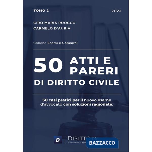 50 atti e pareri di diritto civile. Vol. 2