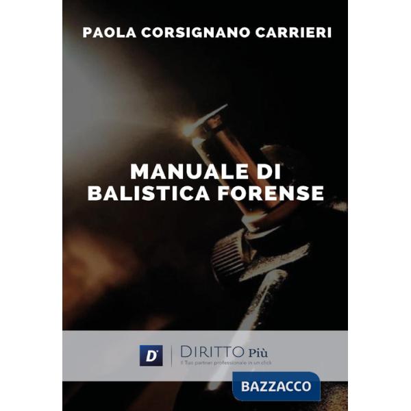 Manuale di balistica forense
