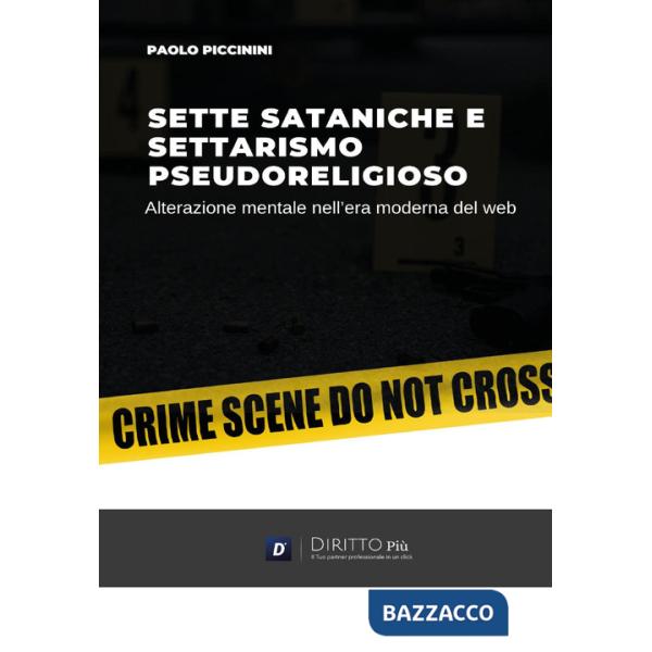Sette sataniche e settarismo pseudoreligioso: alterazione mentale
