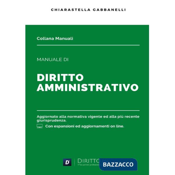 Manuale di diritto amministrativo. Con espansione online