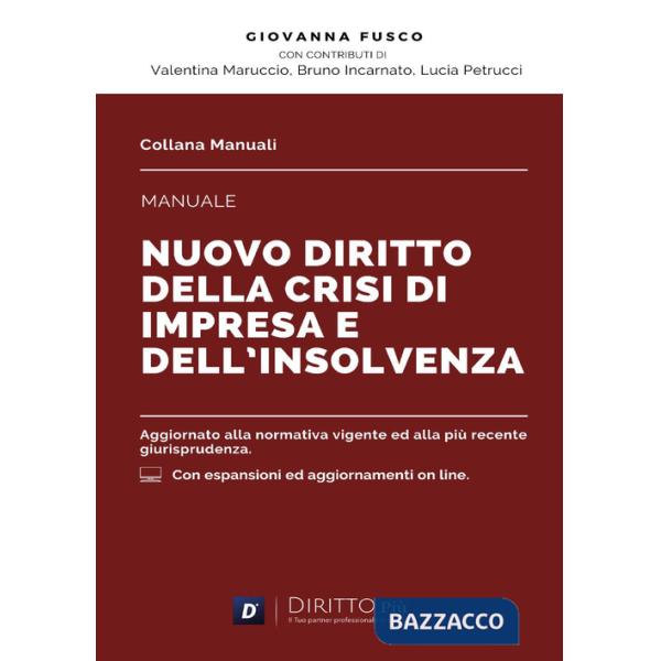 Manuale del nuovo diritto della crisi di impresa e dell'insolvenza. Con espansione online
