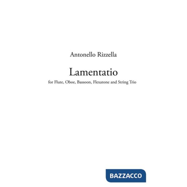 Lamentatio. For flute, oboe, bassoon, flexatone and string trio. Partitura
