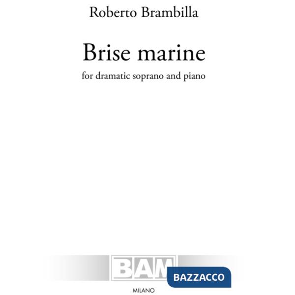 Brise marine. For dramatic soprano and piano. Spartito