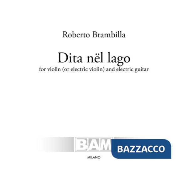 Dita nël lago. For violin (or electric violin) and electric guitar. Partitura