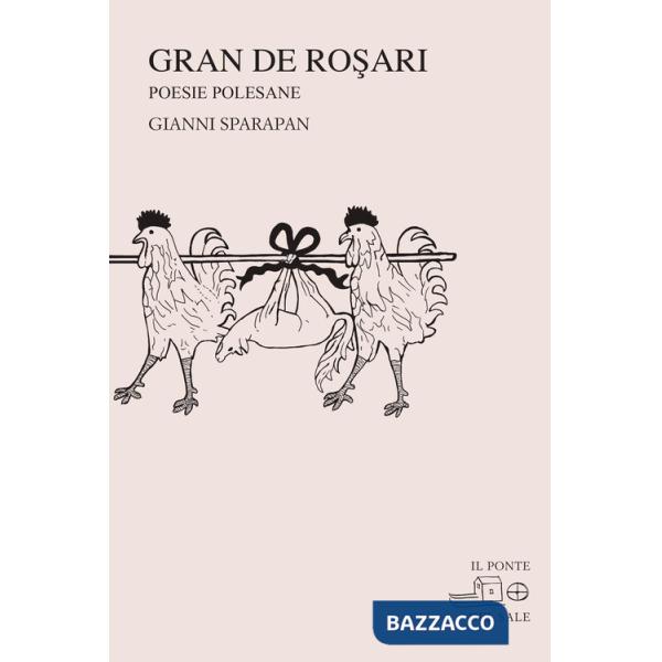 Gran de rosari. Poesie polesane