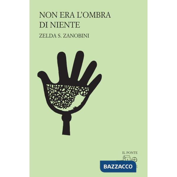 Non era l'ombra di niente