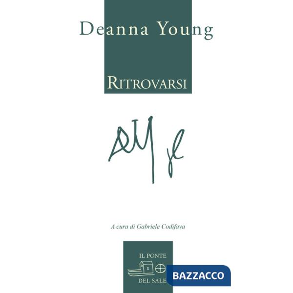 Ritrovarsi. Ediz. italiana e inglese