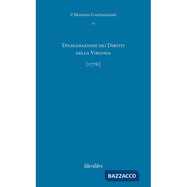Dichiarazione dei Diritti della Virginia (1776). Ediz. italiana e inglese
