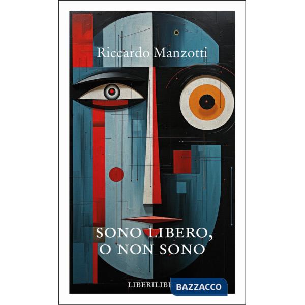 Sono libero, o non sono