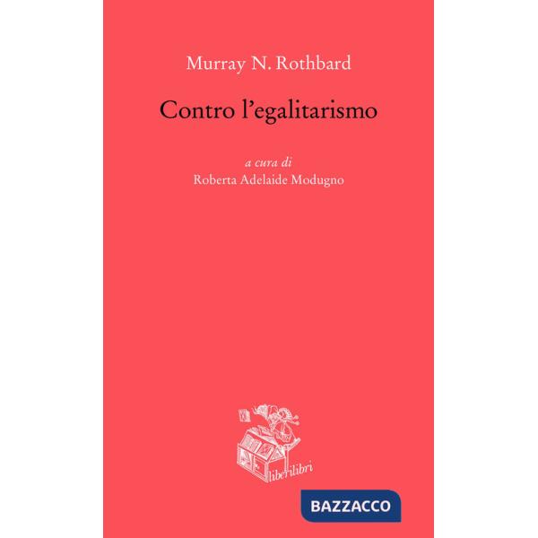 Contro l'egalitarismo