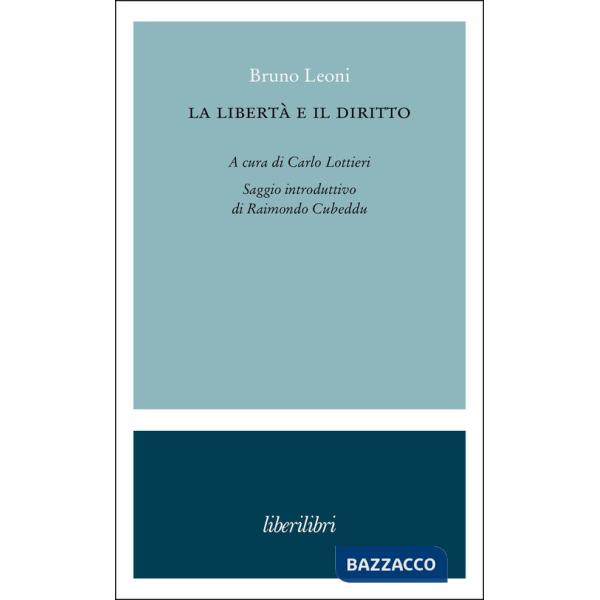 Libertà e il diritto (La)