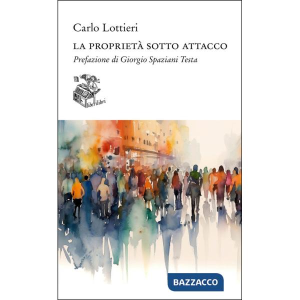 Proprietà sotto attacco (La)