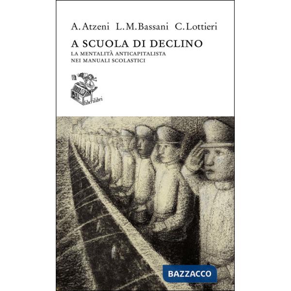 A scuola di declino. La mentalità anticapitalista nei manuali scolastici