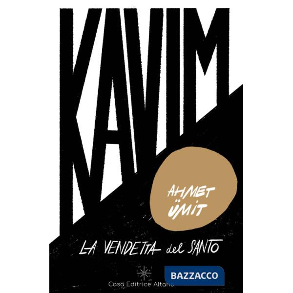 Kavim: la vendetta del Santo