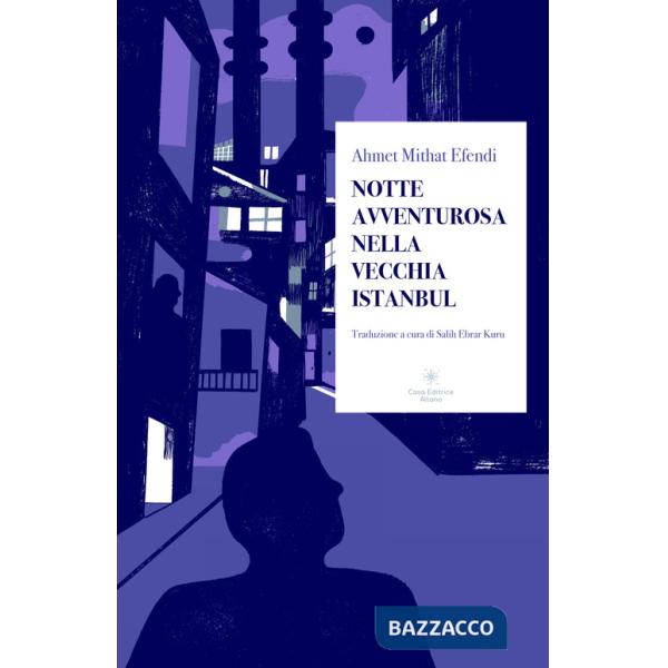 Notte avventurosa nella vecchia Istanbul