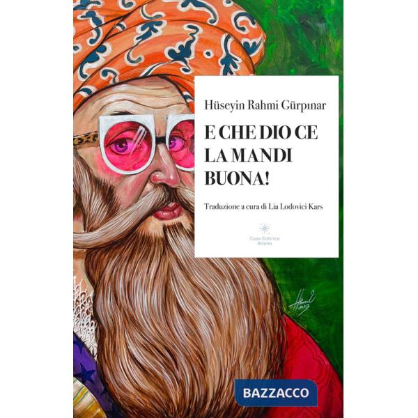 E che Dio ce la mandi buona!