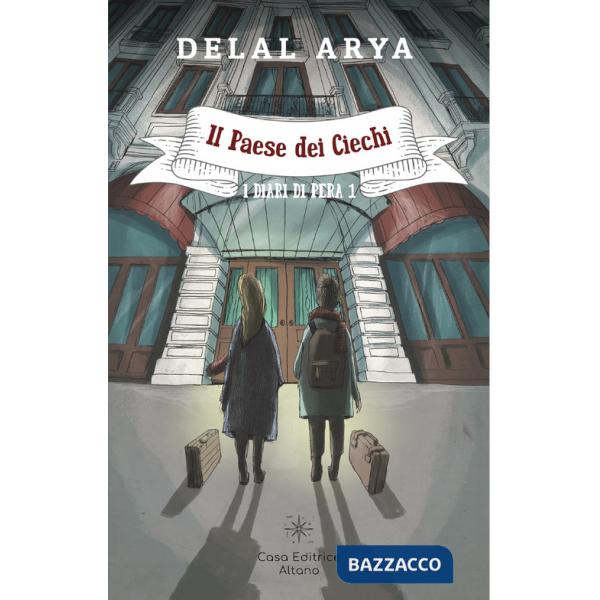 Paese dei Ciechi. I diari di Pera (Il). Vol. 1