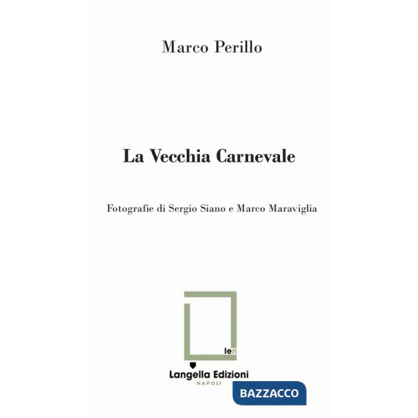 Vecchia Carnevale (La)