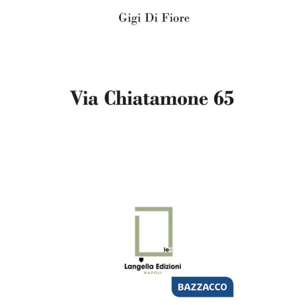 Via Chiatamone 65. Ediz. limitata