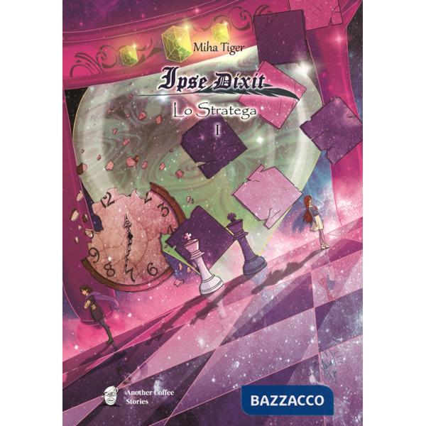 Ipse Dixit. Lo Stratega. Vol. 1