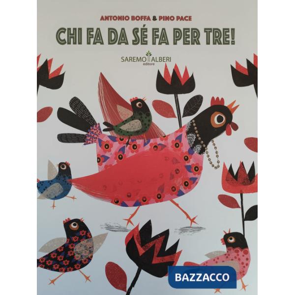 Chi fa da sé fa per tre! Ediz. a colori