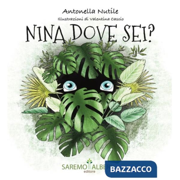 Nina dove sei? Ediz. illustrata