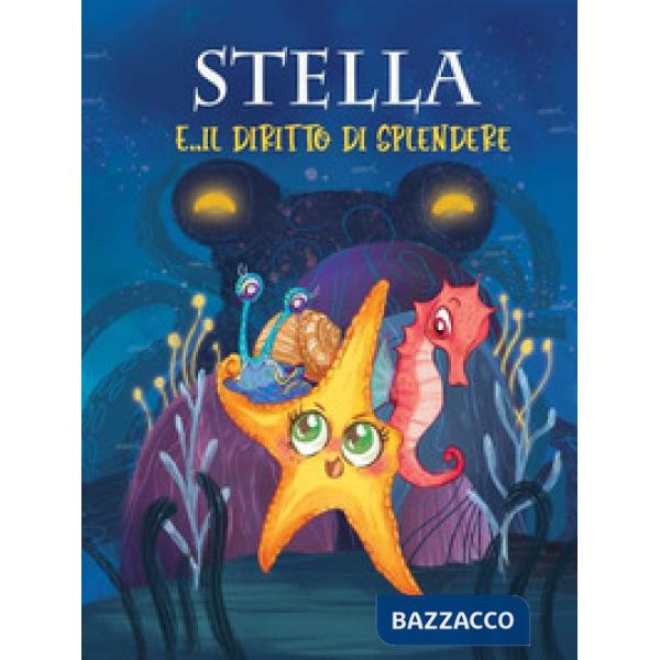 Stella e... il diritto di splendere. Con carte dei diritti