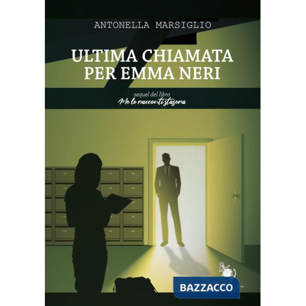 Ultima chiamata per Emma Neri