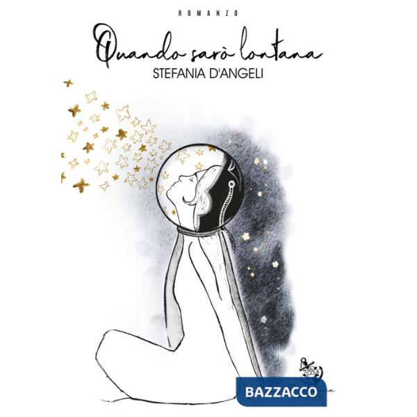 Quando sarò lontana