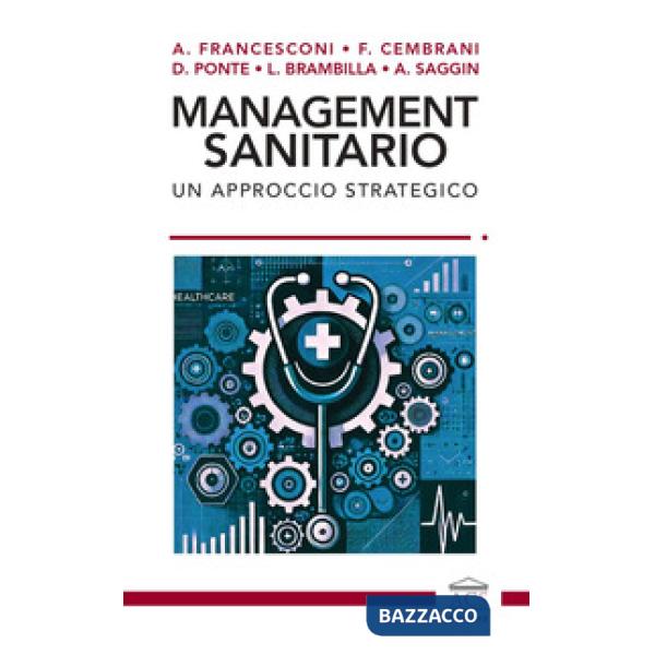 Management sanitario. Un approccio strategico