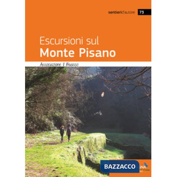 Escursioni sul monte Pisano