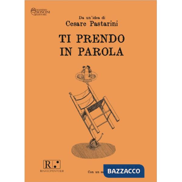 Ti prendo in parola