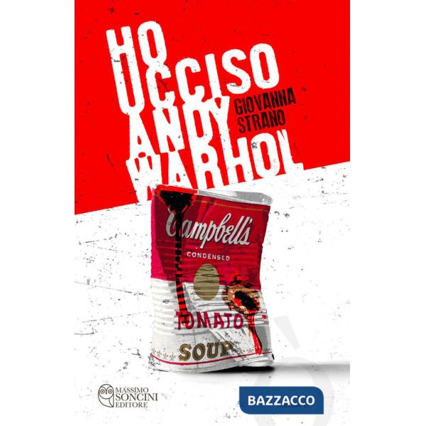 Ho ucciso Andy Warhol