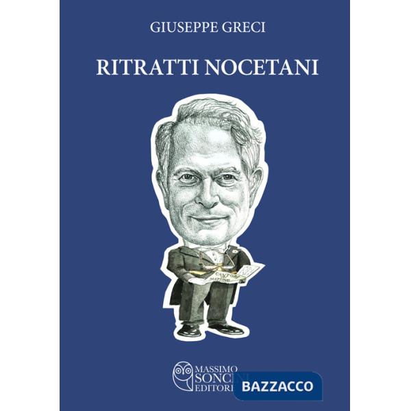 Ritratti nocetani. Ediz. illustrata