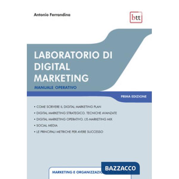 Laboratorio di digital marketing. Manuale operativo