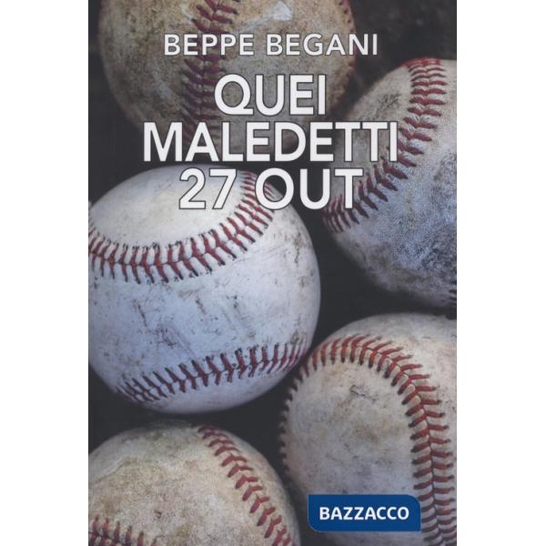 Quei maledetti 27 out